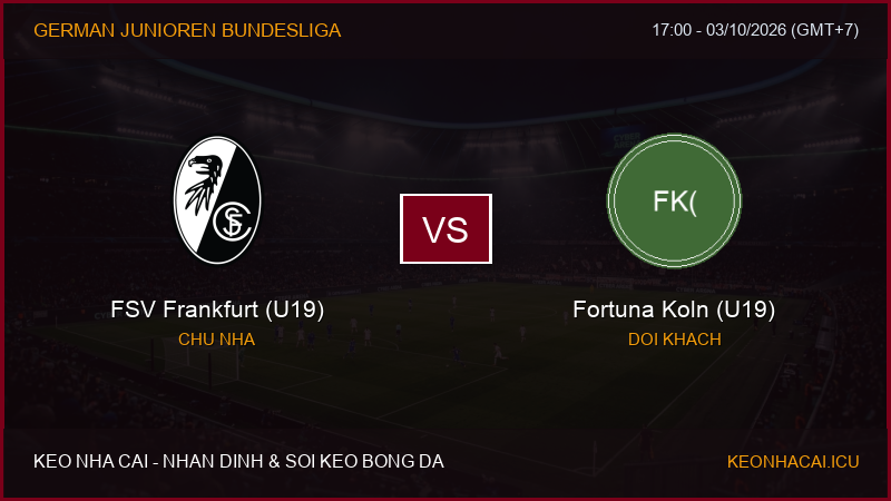 Nhận định, soi kèo FSV Frankfurt (U19) vs Fortuna Koln (U19) ngày 03/10/2026